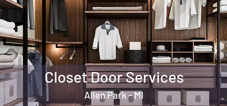 Closet Door Services Allen Park - MI