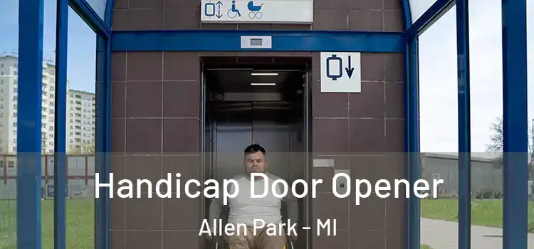 Handicap Door Opener Allen Park - MI