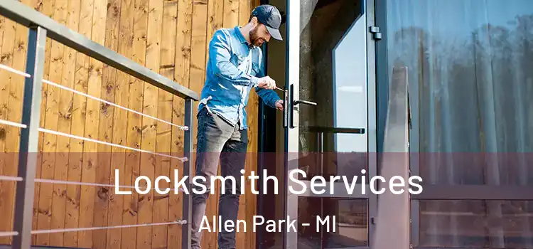 Locksmith Services Allen Park - MI