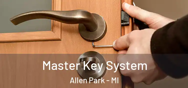 Master Key System Allen Park - MI