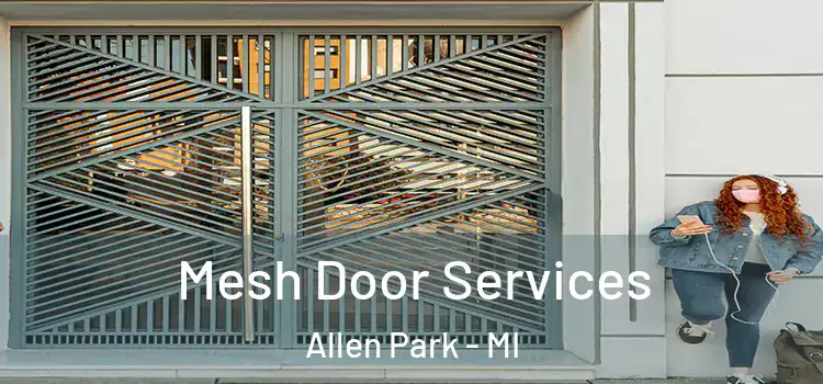 Mesh Door Services Allen Park - MI