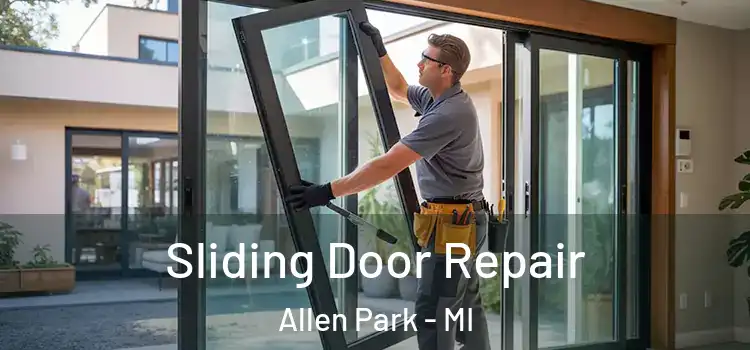 Sliding Door Repair Allen Park - MI
