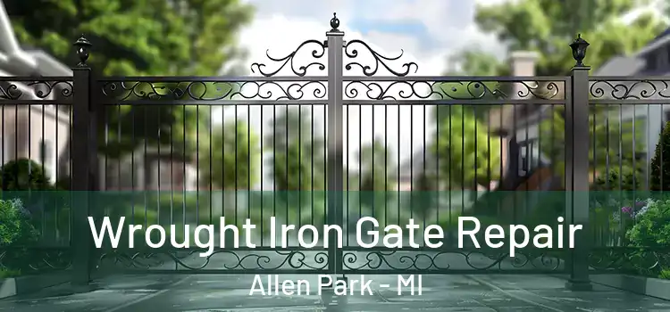 Wrought Iron Gate Repair Allen Park - MI